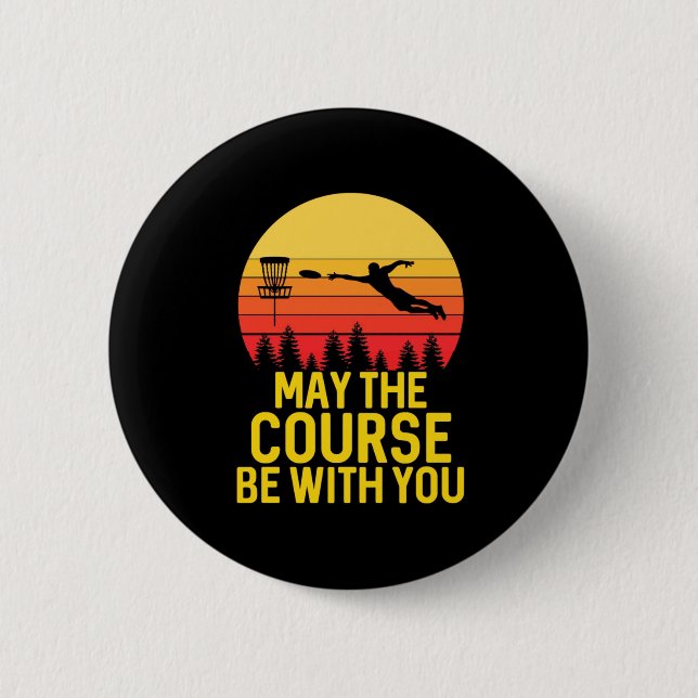 Disc Golf With You 6 Cm Round Badge (Front)