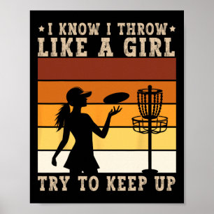 Disc Golfer Art I Throw Like A Girl Funny Disc Gol Poster