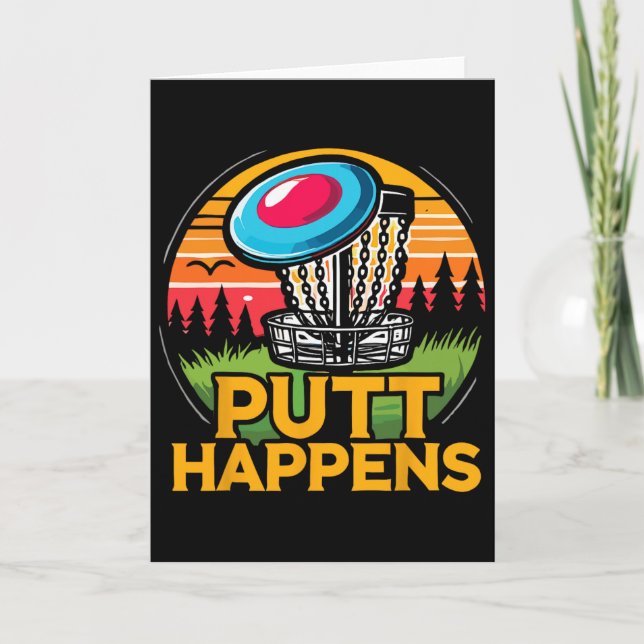 Disc Golfer Disc Golf Putt Happens  Card (Front)
