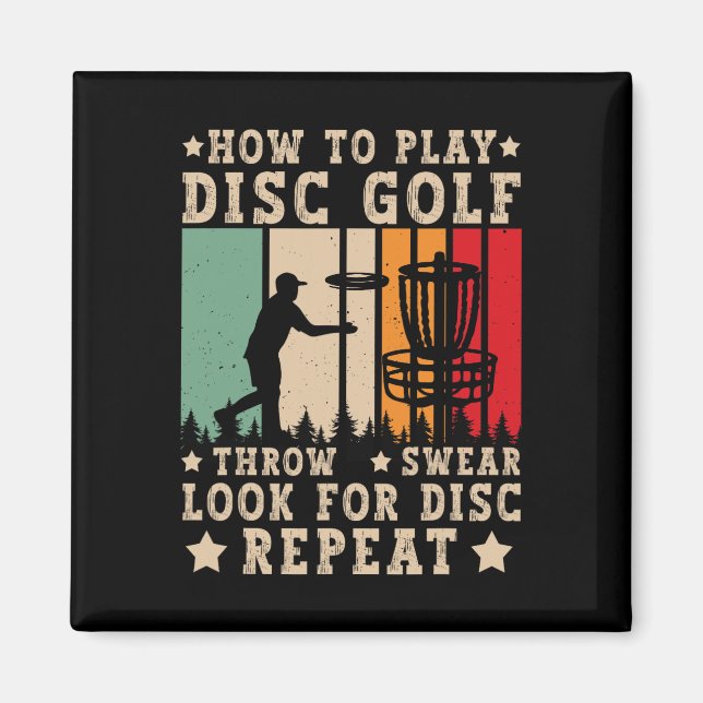 Disc Golfer How To Play Disc Golf Funny Disc Golf  Magnet (Front)