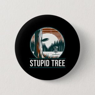 Disc Golfer I Stupid Tree I Disc Golf Player 6 Cm Round Badge