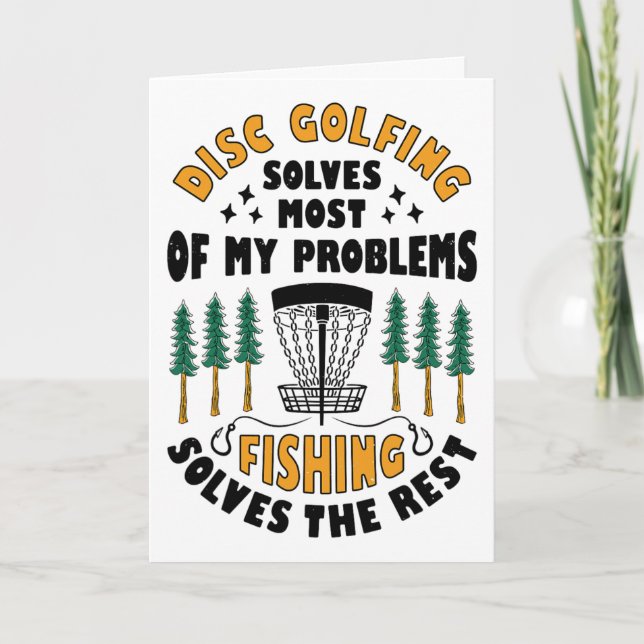 Disc Golfing Solves Most Of My Problems Fishing Fr Card (Front)