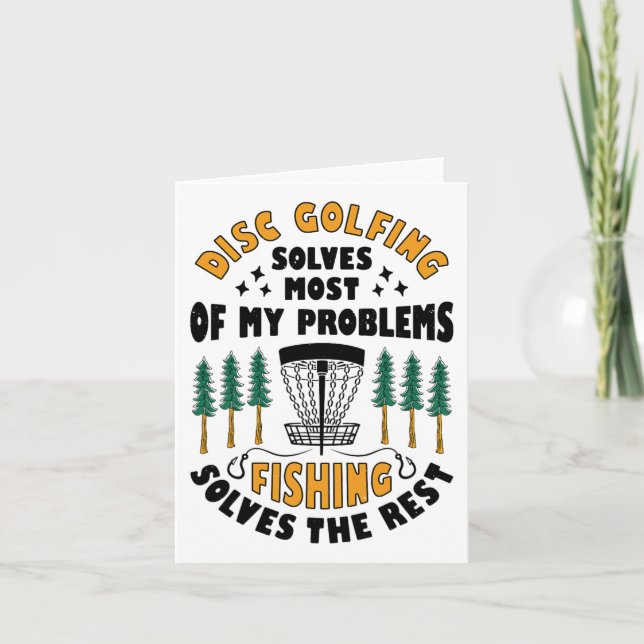 Disc Golfing Solves Most Of My Problems Fishing Fr Card (Front)