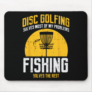 Disc Golfing Solves Most Problems Fishing Fun Men Mouse Mat