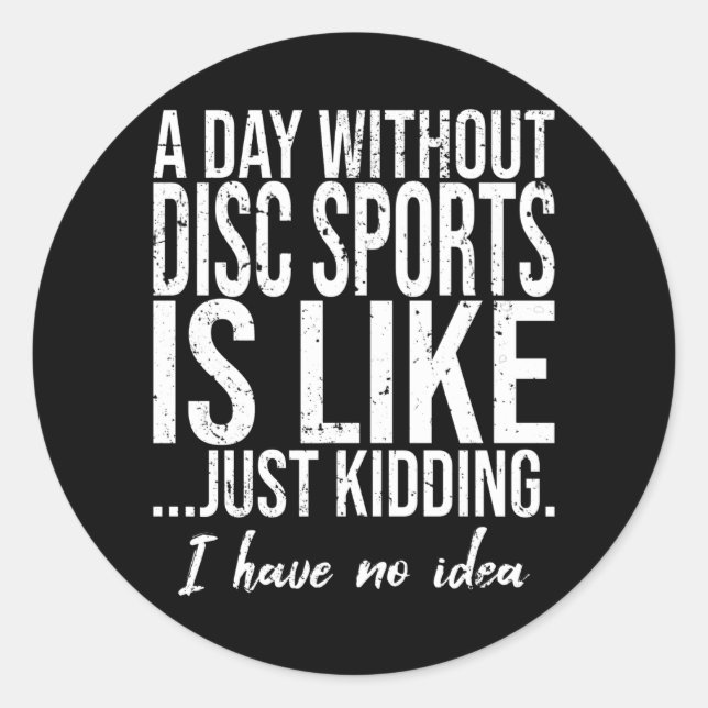 Disc Sports funny sports gift Classic Round Sticker (Front)