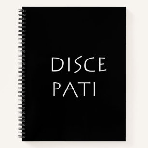 Disce pati notebook