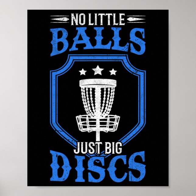 Discgolf No Little Just Big Discs Disc Golf Gift  Poster (Front)