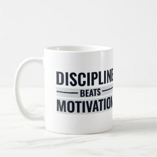 Discipline beats motivation coffee mug