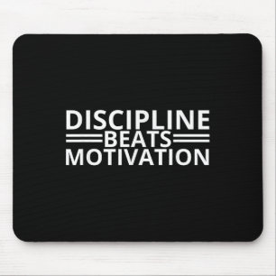 Discipline Beats Motivation Gym Mouse Mat