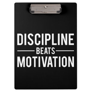 Discipline Beats Motivation - Inspirational Clipboard