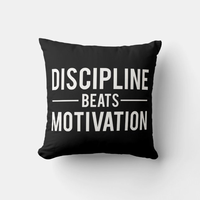Discipline Beats Motivation - Inspirational Cushion (Front)