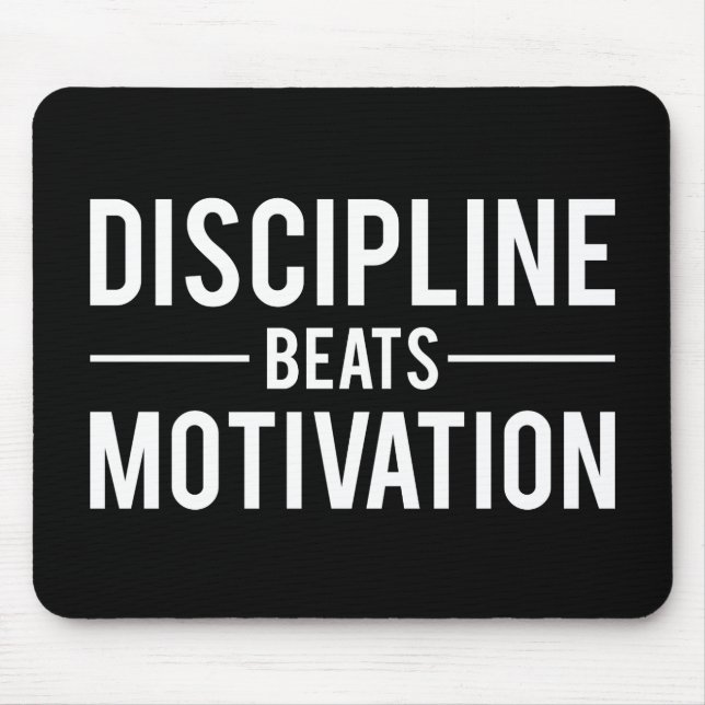 Discipline Beats Motivation - Inspirational Mouse Mat (Front)
