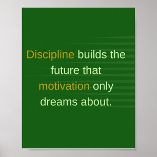 Discipline Builds the Future Poster
