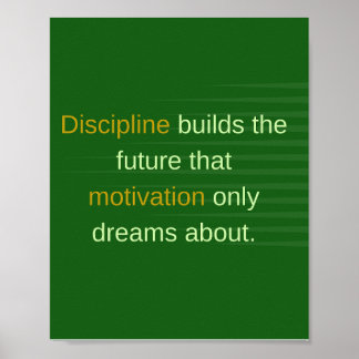 Discipline Builds the Future Poster