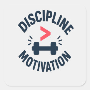 DIscipline Greater than Motivation- Gym Fitness  Square Sticker