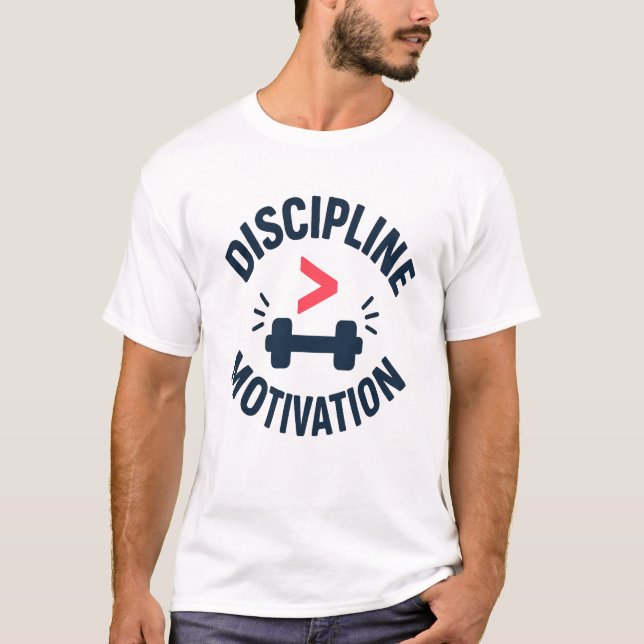 DIscipline Greater than Motivation- Gym Fitness  T-Shirt (Front)