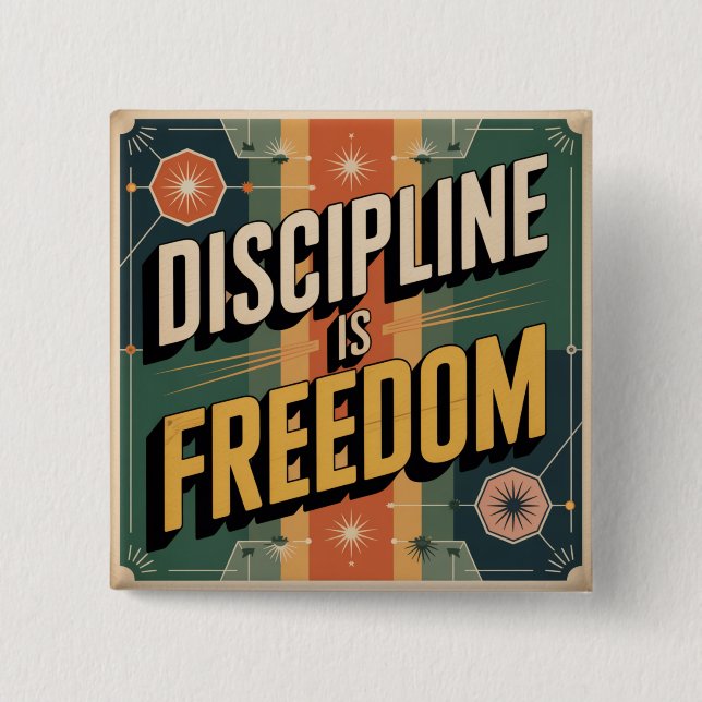 Discipline Is Freedom 15 Cm Square Badge (Front)