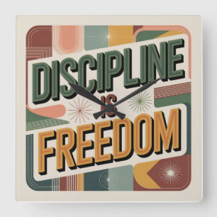 Discipline Is Freedom Square Wall Clock