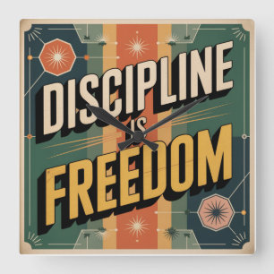 Discipline Is Freedom Square Wall Clock