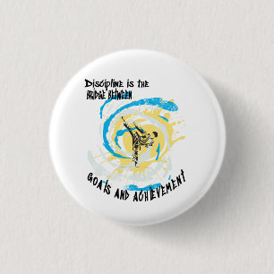Discipline is the bridge between goals martial art 3 cm round badge