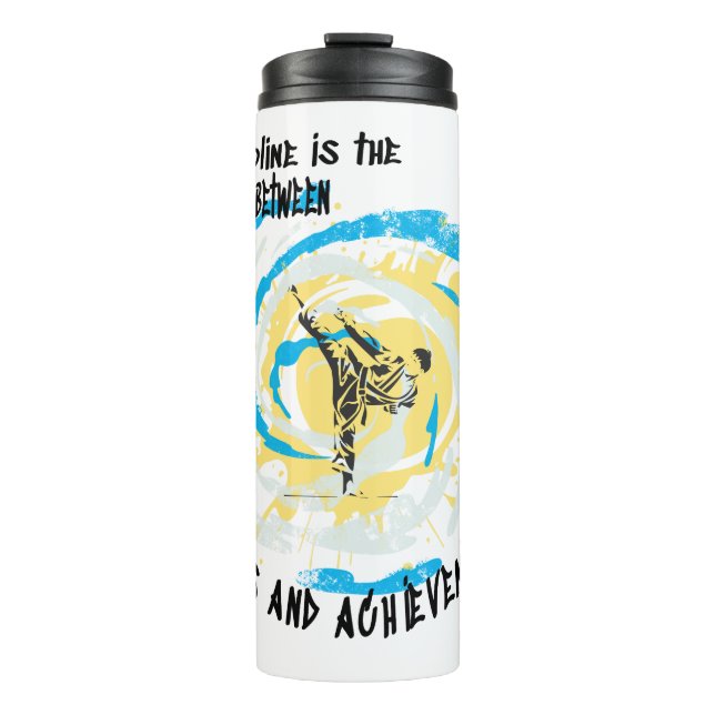 Discipline is the bridge between goals martial art thermal tumbler (Front)