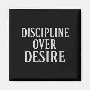 Discipline Over Desire _ Stoic Motivational Quote Magnet