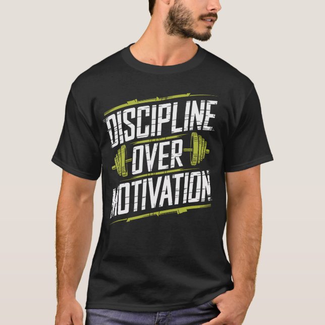 Discipline Over Motivation Gym Bodybuilder Weightl T-Shirt (Front)