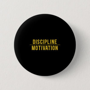 Discipline Over Motivation Gym Workout Hustle Musc 6 Cm Round Badge