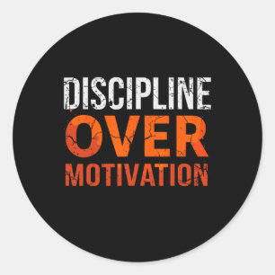 Discipline Over Motivation Gym Workout Tee Weightl Classic Round Sticker
