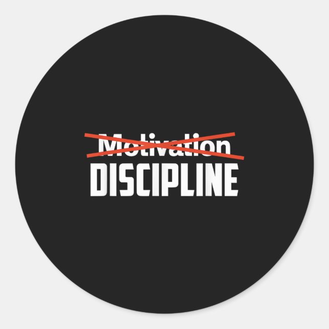 Discipline Over Motivation Sigma Grindset Resist S Classic Round Sticker (Front)