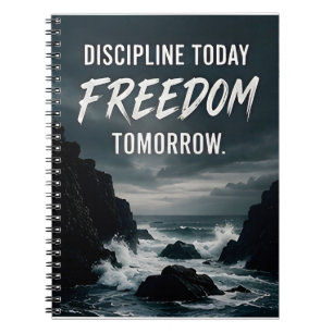 🔥 Discipline Today Freedom Tomorrow Daily Motivat Notebook