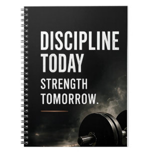 💪 Discipline Today Strength Tomorrow Motivation ✨ Notebook