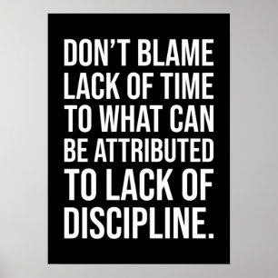 Discipline vs Lack Of Time - Motivational Poster