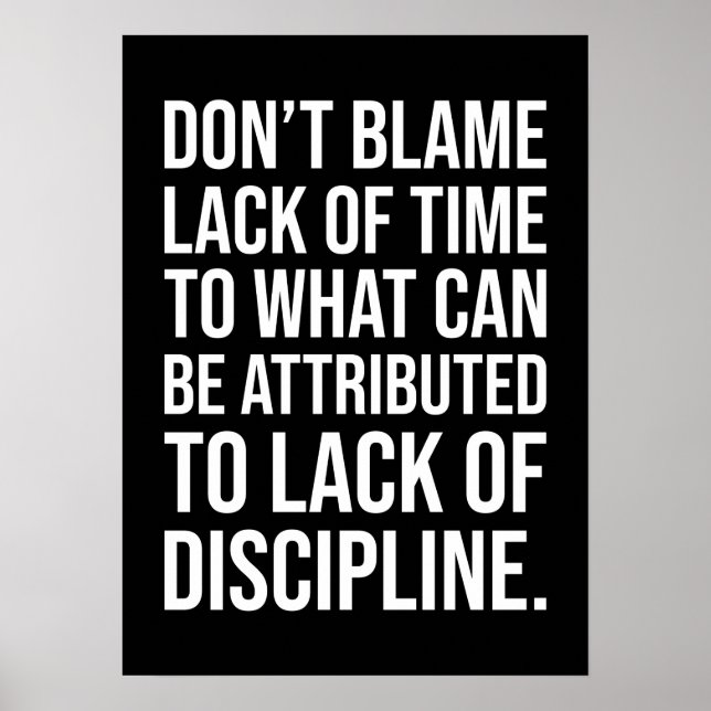 Discipline vs Lack Of Time - Motivational Poster (Front)