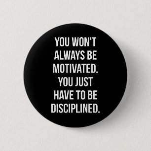 Discipline vs Motivation - Inspirational Workout 6 Cm Round Badge
