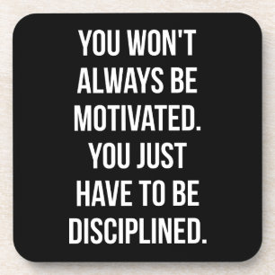 Discipline vs Motivation - Inspirational Workout Coaster