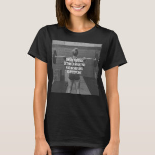 Discipline - Wanting vs Achieving, Women's Fitness T-Shirt