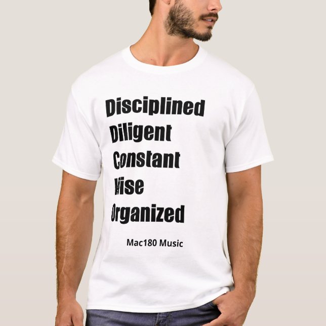 Disciplined Diligent Constant Wise Organised Tee (Front)