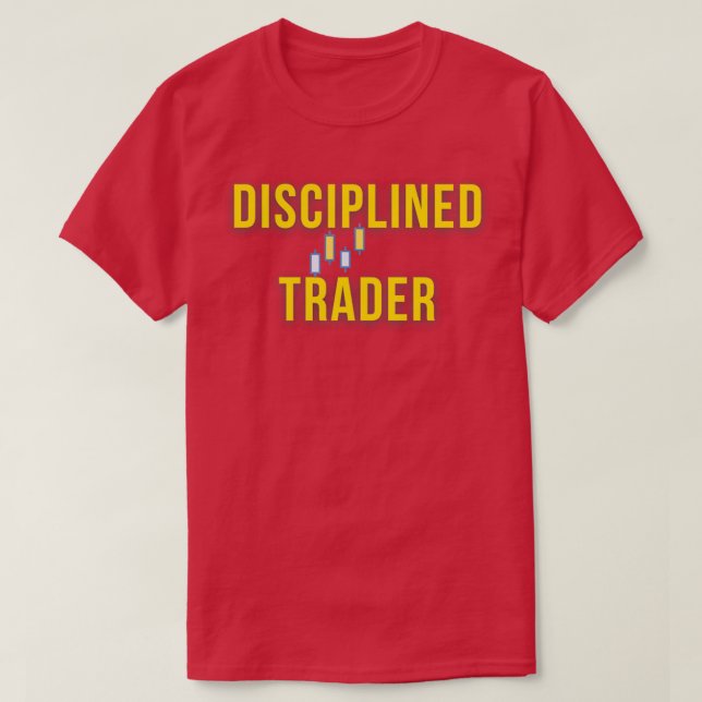 Disciplined trader T-Shirt (Design Front)