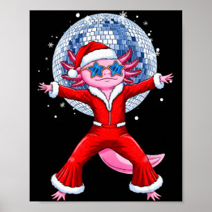 Disco Axolotl Christmas Santa Suit Funny Holiday 7 Poster