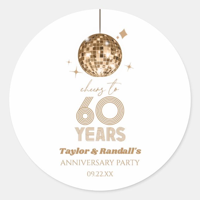 Disco Cheers 60 Years Wedding Anniversary Party Classic Round Sticker (Front)