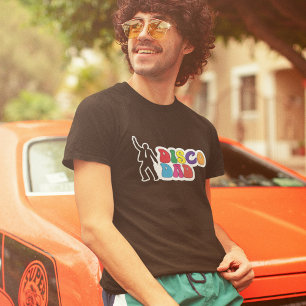 Disco Dad - Funny Father's Day T-Shirt