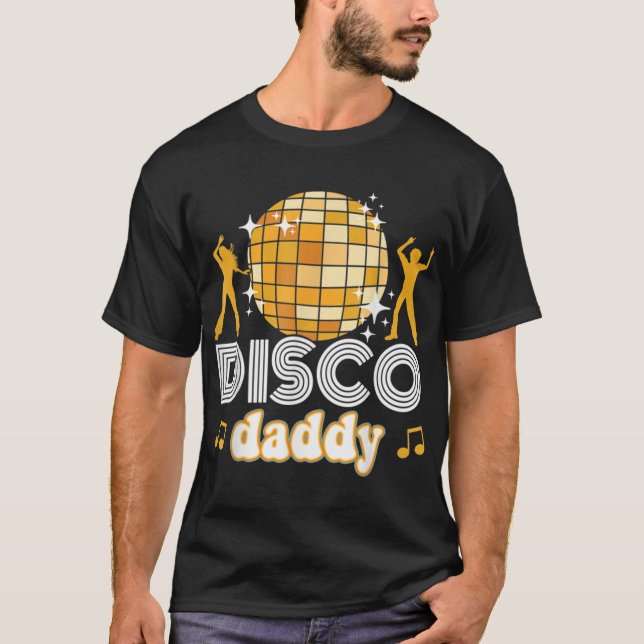  Disco Daddy Retro Matching 60s 70s Party Costume  T-Shirt (Front)
