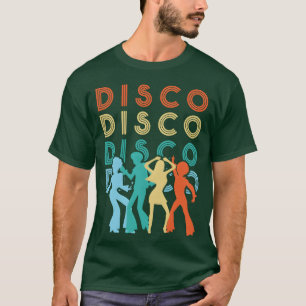 Disco Dancers Dance 1970s 70s Seventies Music funn T-Shirt