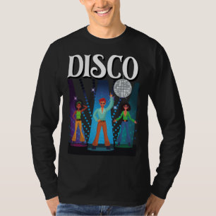 Disco Dancers Disco Ball Disco Party 70s 80s Party T-Shirt