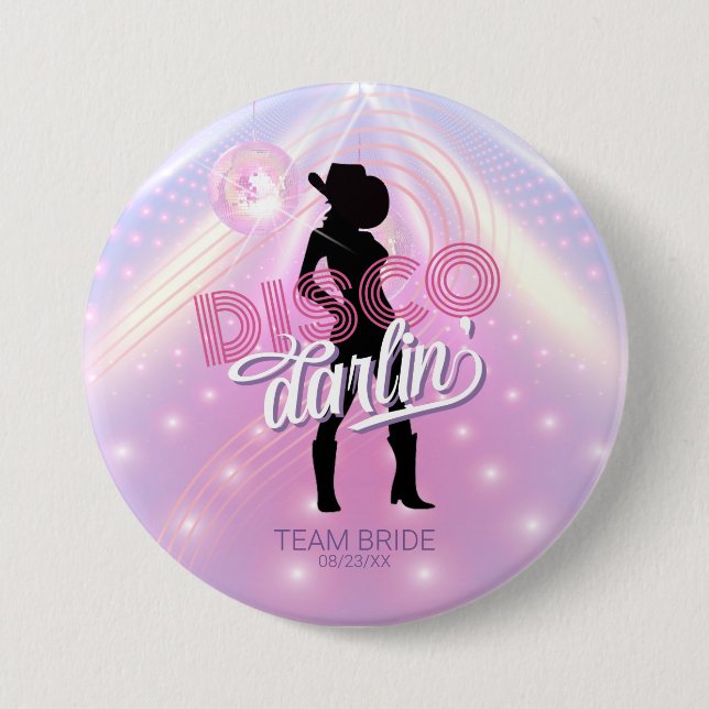 Disco Darlin' Bachelorette v2 Team Bride ID928 7.5 Cm Round Badge (Front)