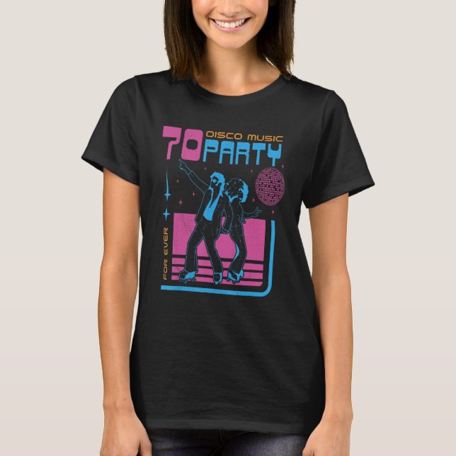 Disco Feeling for ever Dancing Seventies Party T-Shirt (Front)