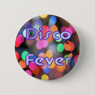 Disco Fever 1 6 Cm Round Badge