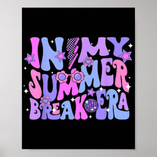 Disco Groovy Last Day Of School In My Summer Break Poster