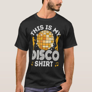 Disco Outfit Men Women 70s & 80s Costume This Is M T-Shirt